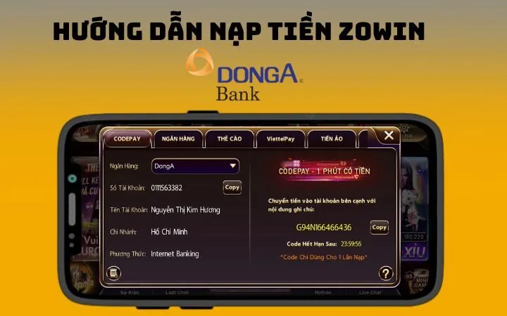 Các bước thực hiện giao dịch nạp tiền qua DongA bằng Codepay tại Zowin