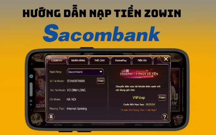 Hướng dẫn nạp tiền qua sacombank Zowin bằng Codepay với vài thao tác đơn giản